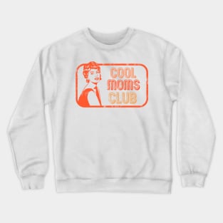 COOL MOMS CLUB Crewneck Sweatshirt